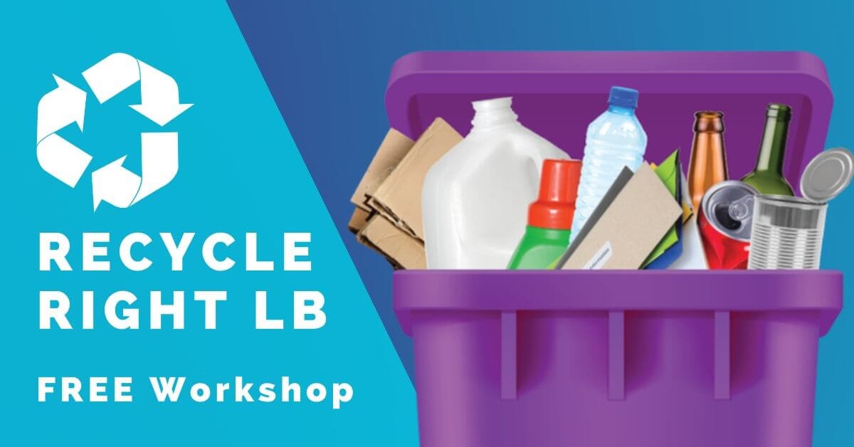 Recycle Right LB Workshop 7 114647 image 278970078 363140415852262 2726542261039702878 n