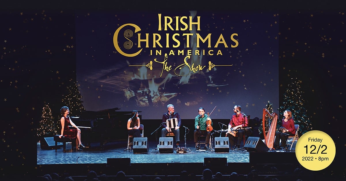 Irish Christmas in America 7 119055 image 290920902 445178824281189 182817182807937416 n