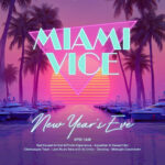 Shade Hotel Redondo Beach Miami Vice NYE Party 119 S2 Miami Vice NYE 2025 OpenTable 1080x1080 1